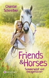 Friends & Horses - Sommerwind und Herzgeflüster