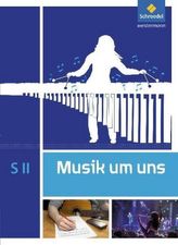 Musik um uns, Ausgabe SII (2017)