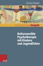 Kultursensible Psychotherapie mit Kindern und Jugendlichen