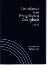 Liederkunde zum Evangelischen Gesangbuch. H.23