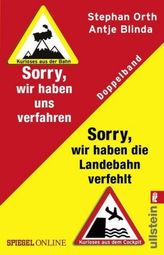 Sorry, wir haben die Landebahn verfehlt & Sorry, wir haben uns verfahren