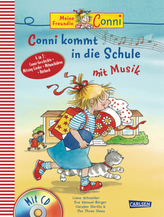 Meine Freundin Conni - Conni kommt in die Schule mit Musik, m. Audio-CD