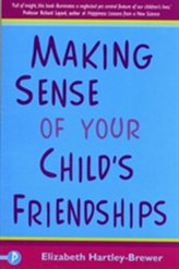  Making Sense of Your Child\'s Friendships