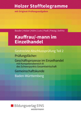 Kauffrau/-mann im Einzelhandel, Gestreckte Abschlussprüfung Teil 2, Baden-Württemberg (Aufgabenband)