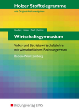 Wirtschaftsgymnasium Baden-Württemberg, Volks- und Betriebswirtschaftslehre mit wirtschaftlichem Rechnungswesen (Aufgabenband)