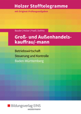Groß- und Außenhandelskauffrau/-mann, Betriebswirtschaft, Steuerung und Kontrolle, Baden-Württemberg (Aufgabenband)