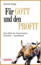 Für Gott und den Profit