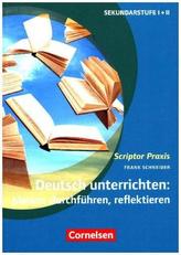 Deutsch unterrichten: planen, durchführen, reflektieren