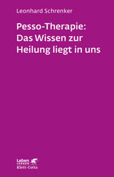 Pesso-Therapie: Das Wissen zur Heilung liegt in uns