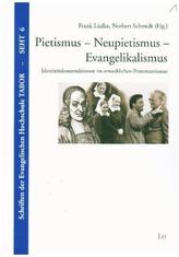 Pietismus - Neupietismus - Evangelikalismus