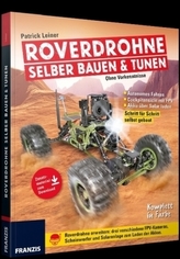 Roverdrohne selber bauen & tunen