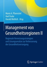 Management von Gesundheitsregionen. Bd.2