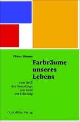 Farbräume unseres Lebens