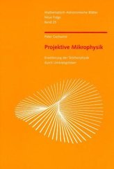 Projektive Mikrophysik