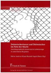 Dolmetscherinnen und Dolmetscher im Netz der Macht