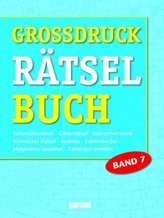 Grossdruck-Rätselbuch. Bd.7