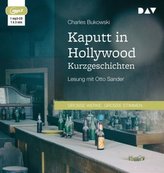 Kaputt in Hollywood. Kurzgeschichten, 1 MP3-CD