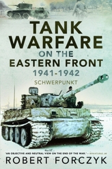  Tank Warfare on the Eastern Front, 1941-1942