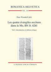 Les quatre évangiles occitans dans le Ms. BN fr. 6261, 2 Vols.