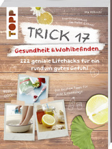 Trick 17 - Gesundheit & Wohlbefinden