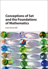  Conceptions of Set and the Foundations of Mathematics