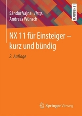 NX 11 für Einsteiger - kurz und bündig