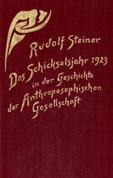 Das Schicksalsjahr 1923 in der Geschichte der Anthroposophischen Gesellschaft