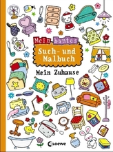 Mein buntes Such- und Malbuch: Mein Zuhause