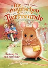 Die magischen Tierfreunde - Rettung für Mia Mauseohr