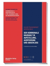Der kommunale Haushalt in Aufstellung, Ausführung und Abschluss