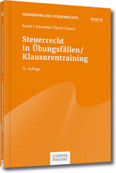 Steuerrecht in Übungsfällen / Klausurentraining