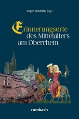 Erinnerungsorte des Mittelalters am Oberrhein