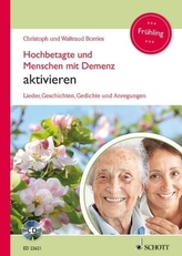 Hochbetagte und Menschen mit Demenz aktivieren - Frühling, m. Audio-CD