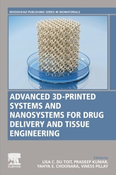  Advanced 3D-Printed Systems and Nanosystems for Drug Delivery and Tissue Engineering