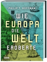 Wie Europa die Welt eroberte