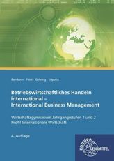Betriebswirtschaftliches Handeln international - International Business Management