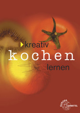 Kreativ Kochen lernen