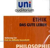 Ethik - Das gute Leben, 3 Audio-CDs