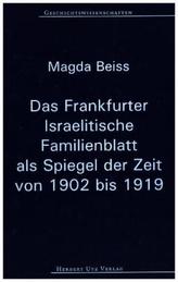 Das Frankfurter Israelitische Familienblatt als Spiegel der Zeit von 1902 bis 1919