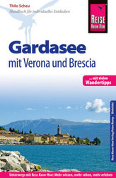 Reise Know-How Reiseführer Gardasee mit Verona und Brescia