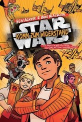 Star Wars: Komm zum Widerstand. Bd.1