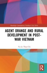  Agent Orange and Rural Development in Post-war Vietnam
