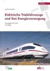 Elektrische Triebfahrzeuge und ihre Energieversorgung