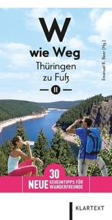 W wie Weg - Thüringen zu Fuß. Bd.2