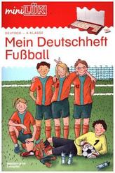 Mein Deutschheft Fußball 4. Klasse