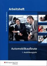 Automobilkaufleute - 1. Ausbildungsjahr, Arbeitsheft