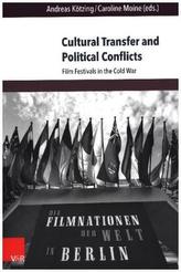 Cultural Transfer and Political Conflicts
