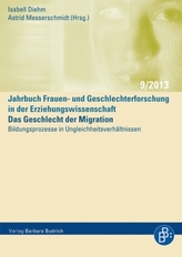 Das Geschlecht der Migration - Bildungsprozesse in Ungleichheitsverhältnissen