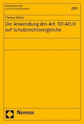Die Anwendung des Art. 101 AEUV auf Schutzrechtsvergleiche