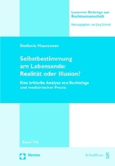 Selbstbestimmung am Lebensende: Realität oder Illusion?
